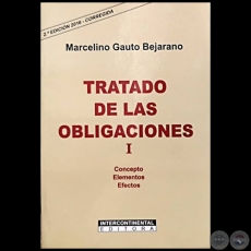 TRATADO DE LAS OBLIGACIONES I - 2ª EDICIÓN 2016 - CORREGIDA - Autor: MARCELINO GAUTO BEJARANO